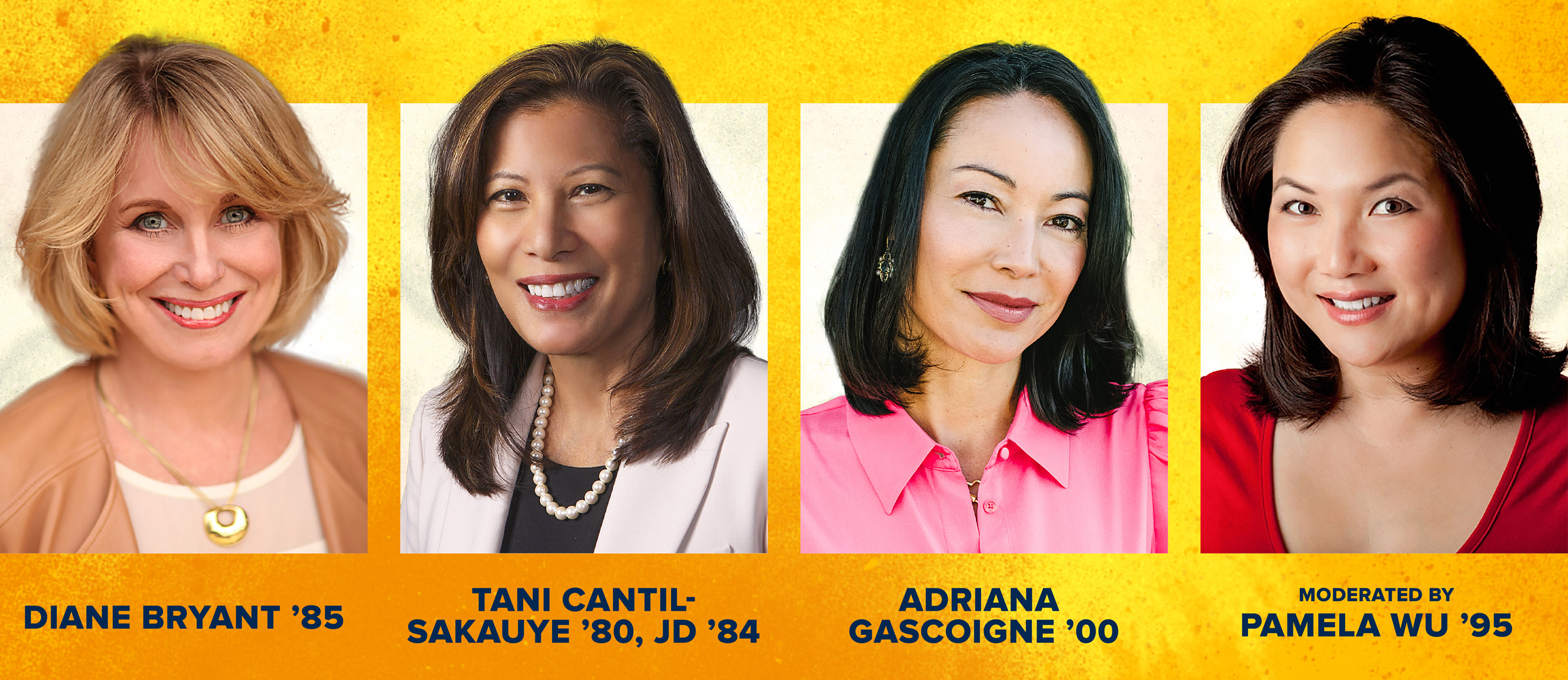 Graphic of all panelists and the moderator for the Wisdom of Women Symposium. Left to right: Diane Bryant, Chief Justice Tani Cantil-Sakauye, Adriana Gascoigne, and Pamela Wu.
