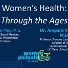 Women & Philanthropy Speaker Series event, Women’s Health: Through the Ages with Dr. Amparo Villablanca, facilitated by LeShelle May